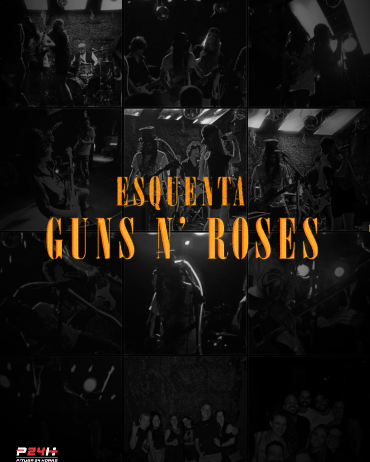 ESQUENTA GUNS N' ROSES